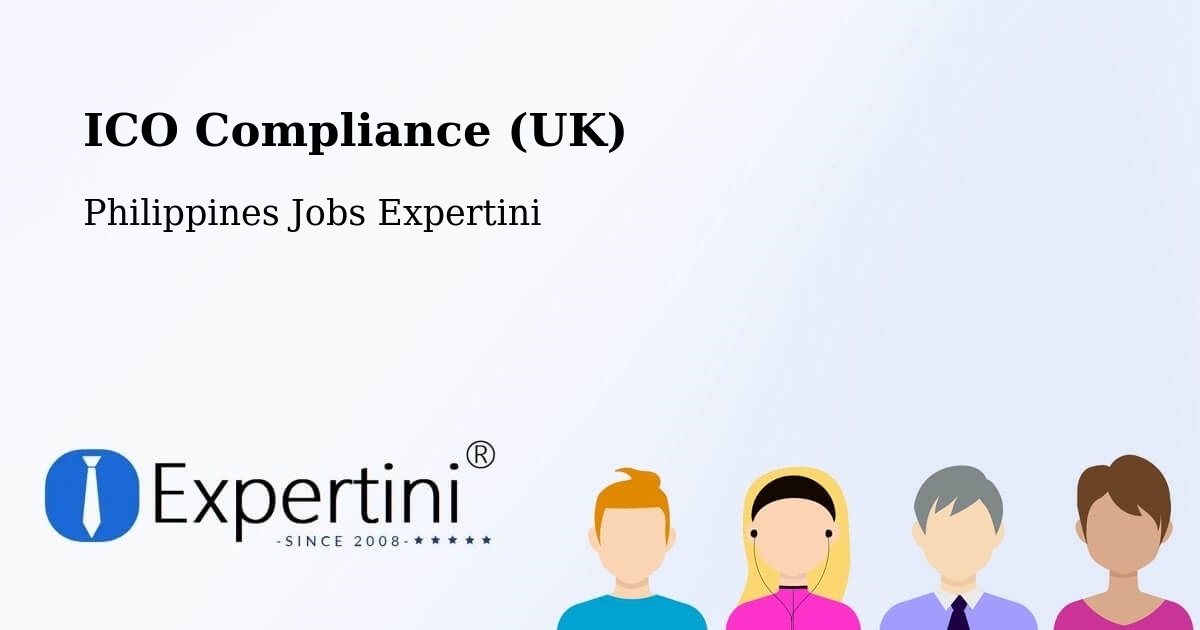 UK Data Protection & ICO Compliance – Polanco - Philippines Jobs Expertini